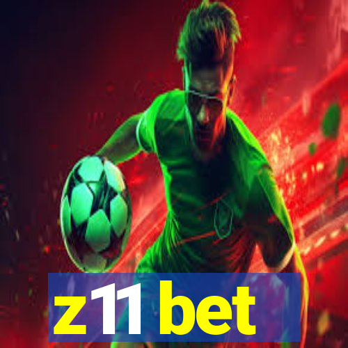 z11 bet